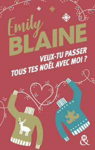 Veux-tu passer tous tes Noël avec moi ? - Blaine Emily