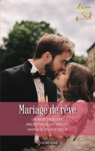 Mariage de rêve - Colter Cara ; Forbes Emily ; Hannay Barbara