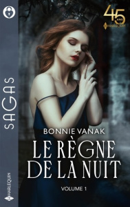 Le règne de la nuit. Tome 1, La proie du vampire ; L'emprise du loup - Vanak Bonnie ; Canepa Fabrice
