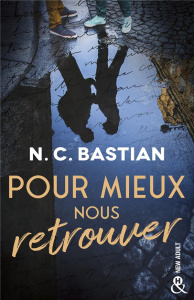 Pour mieux nous retrouver - Bastian N.C.