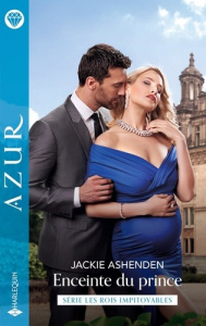 Enceinte du prince. Les rois impitoyables, Tome 3 - Ashenden Jackie