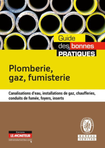 Plomberie, gaz, fumisterie. Canalisations d'eau, installations de gaz, chaufferies, conduits de fumé - BUREAU VERITAS