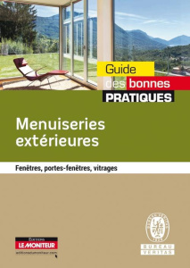 Menuiseries extérieures. Fenêtres, portes-fenêtres, vitrages - BUREAU VERITAS