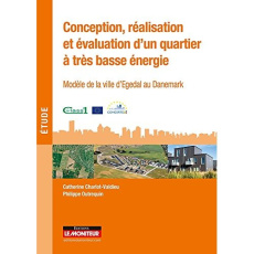 Conception, réalisation et évaluation d'un quartier à très basse énergie. Modèle de la ville d'Egeda - Charlot-Valdieu Catherine ; Outrequin Philippe