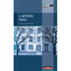 La métropole fragile - Bourdin Alain, Collectif