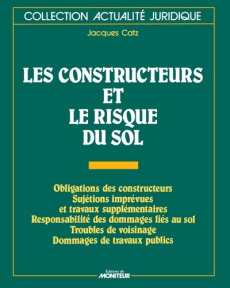 Les constructeurs et le risque du sol - Catz Jacques