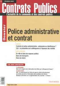 Contrats publics N° 63, Février 2007 : Police administrative et contrat - Verpeaux Michel