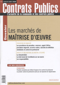 Contrats publics N° 79, Juillet-Août 2008 : Les marchés de maîtrise d'oeuvre - Fabre Bertrand ; Hache Olivier ; Schmidt Philippe