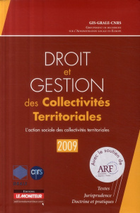 L'action sociale des collectivités territoriales. Edition 2009 - GRALE