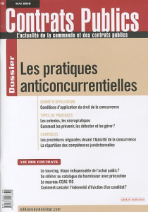 Contrats publics N° 99, Mai 2010 : Les pratiques anticoncurrentielles - Lasserre Bruno