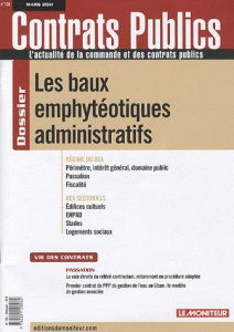 Contrats publics N° 108, Mars 2011 : Les baux emphytéotiques administratifs - Terneyre Philippe
