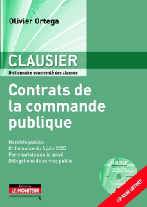 Clausier. Contrats de la commande publique, avec 1 CD-ROM - Ortega Olivier