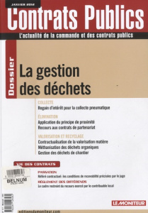Contrats publics N° 117, Janvier 2012 : La gestion des déchets - Prot Guillaume