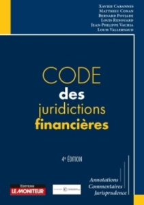 Code des juridictions financières. 4e édition - Cabannes Xavier ; Conan Matthieu ; Poujade Bernard