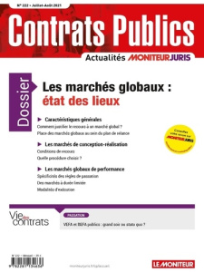Contrats publics N° 222, juillet-août 2021 : Les marchés globaux : état des lieux - Deau Richard