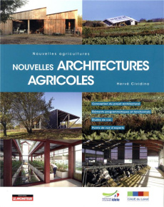 Nouvelles architectures agricoles. Nouvelles agricultures - Cividino Hervé ; Ambroise Régis ; Blanchin Jean-Yv