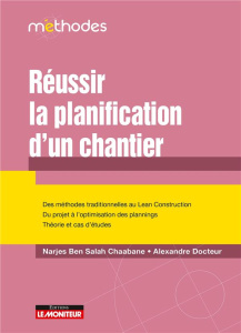 Réussir la planification d’un chantier - Ben Salah Chaabane Narjes ; Docteur Alexandre