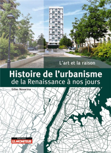 Histoire de l'urbanisme de la Renaissance à nos jours - Novarina Gilles