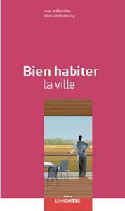 Bien habiter la ville - Masboungi Ariella