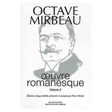 Oeuvre romanesque . Tome 2, Dans le ciel ; Le jardin des supplices ; Le journal d'une femme de chamb - Mirbeau Octave