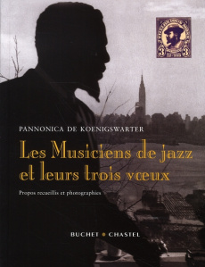 Les Musiciens de jazz et leur trois voeux - Koenigswarter Pannonica de ; Koenigswarter Nadine