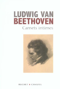 Carnets intimes. Suivis du Testament d'Heiligenstadt et des commentaires du Professeur A. Leitzmann - Van Beethoven Ludwig ; Buenzod Emmanuel