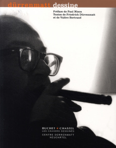 Dürrenmatt dessine. OEuvres de la collection du Centre Dürrenmatt Neuchâtel - Dürrenmatt Friedrich ; Bertrand Valère