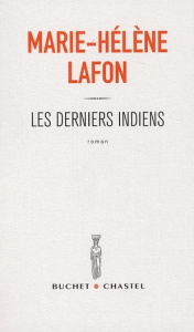 Les derniers Indiens - Lafon Marie-Hélène