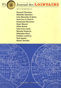 Journal des Lointains N° 5 - Chambaz Bernard ; Damoisel Mathilde ; Mazzella Léo