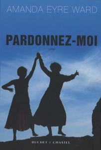 Pardonnez-moi - Ward Amanda Eyre