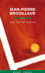 Jeu, set et match - Brouillaud Jean-Pierre