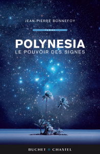 Polynesia Tome 3 : Le pouvoir des signes - Bonnefoy Jean-Pierre