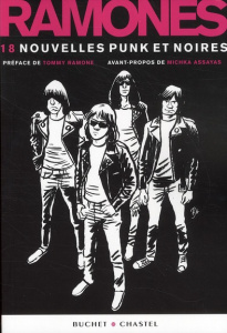 Ramones. 18 nouvelles punk et noires - Levavasseur Jean-Noël ; Ramone Tommy ; Assayas Mic
