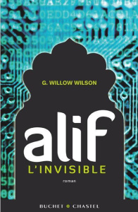 Alif l'invisible - Wilson G. Willow ; Berthon Florence