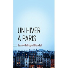Un hiver à Paris - Blondel Jean-Philippe