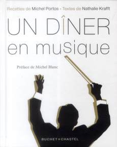 Un dîner en musique - Portos Michel ; Krafft Nathalie ; Lefebvre Hervé ;