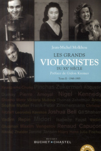 Les grands violonistes du XXe siècle. Tome 2, 1948-1985, avec 1 CD audio - Molkhou Jean-Michel ; Kremer Gidon
