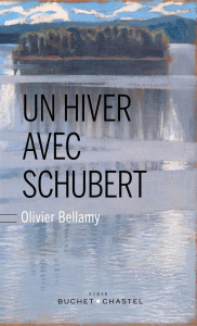 Un hiver avec Schubert - Bellamy Olivier