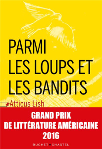 Parmi les loups et les bandits - Lish Atticus