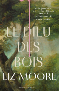 Le Dieu des Bois - Moore Liz ; Delarbre Alice