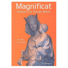 Magnificat. Chants à la Vierge Marie - Lécot J-P ; Frié J-F