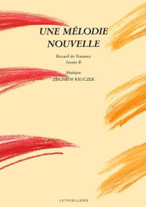 Une mélodie nouvelle. Recueil de psaumes, Année B - Kruczek Zbigniew