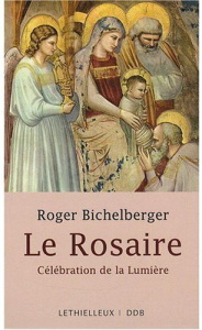 Le Rosaire - Bichelberger Roger