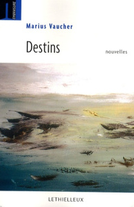 Destins - Vaucher Marius