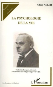 LA PSYCHOLOGIE DE LA VIE - ADLER/VIGUIER