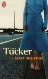 Il était une fois - Tucker Lisa ; Le Breton Claire