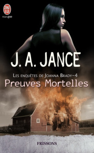 Les enquêtes de Joanna Brady Tome 4 : Preuves mortelles. - Jance J-A ; Riveline Anath