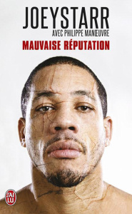 Mauvaise réputation - JOEYSTARR