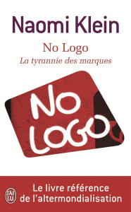 No Logo / La tyrannie des marques - Klein Naomi