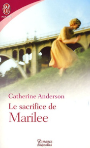 Le sacrifice de Marilee - Anderson Catherine ; Bertrand Florence